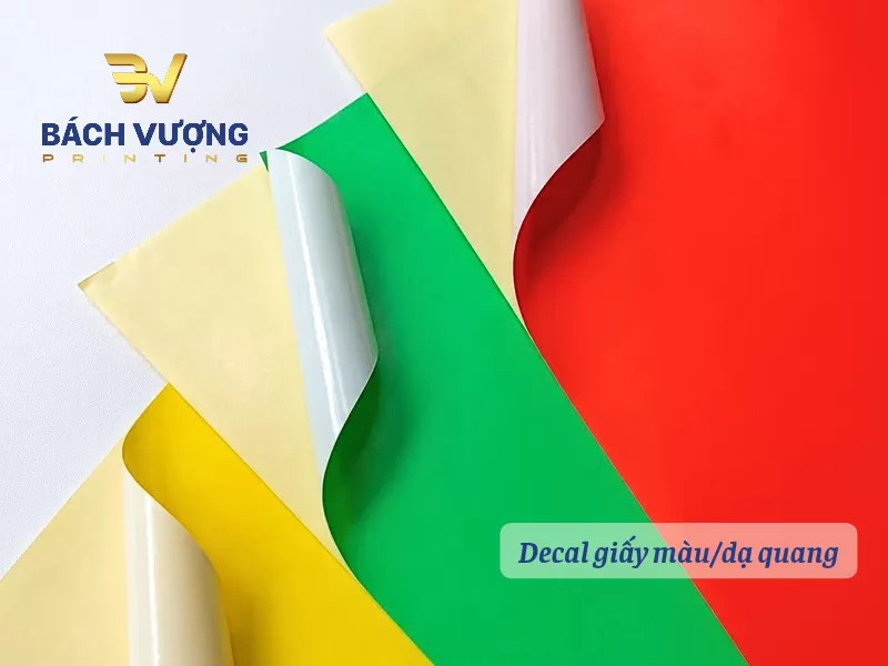 Decal giấy m&agrave;u & decal dạ quang